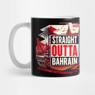 Straight Outta Bahrain Mug